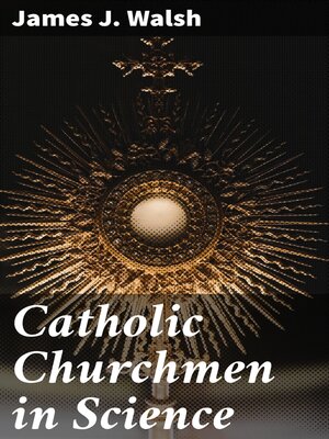 cover image of Catholic Churchmen in Science